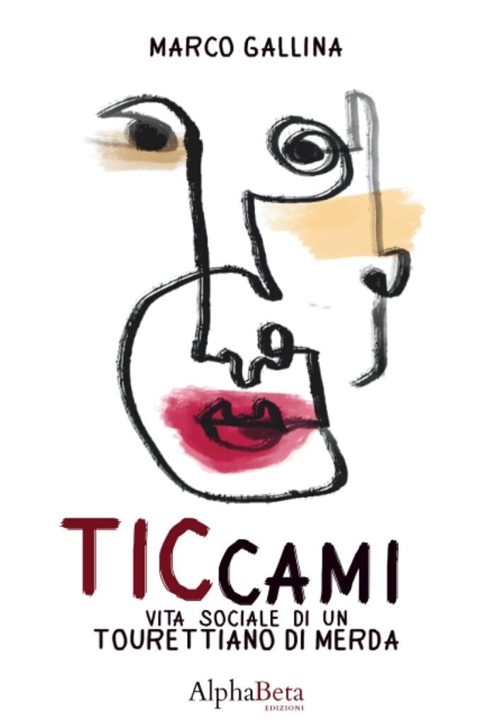 Ticcami Vita sociale di un tourettiano di merda